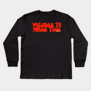 Welcome To Prime Time - Fred Krueger Kids Long Sleeve T-Shirt